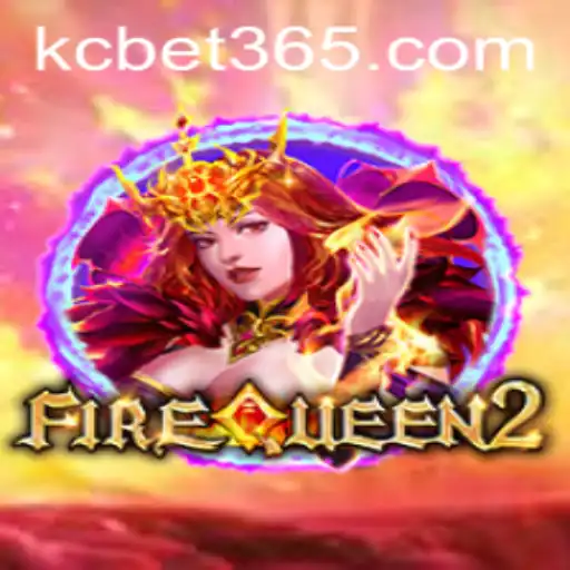 FireQueen2: A Riveting Online Gaming Experience with KC BET