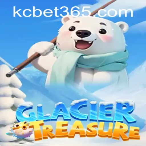 Exploring the Exciting World of GlacierTreasure and KC BET