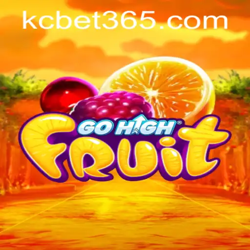 Exploring the Vibrant World of GoHighFruit and KC BET