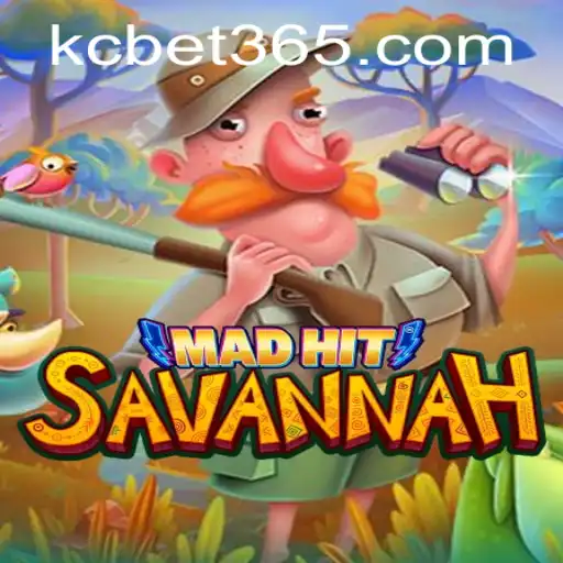 MadHitSavannah: A Thrilling Journey into the World of KC BET